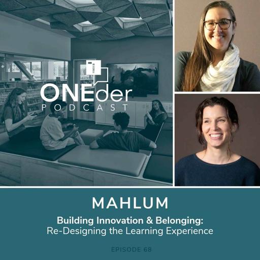 Building Innovation & Belonging: ReDesigning the Learning Experience