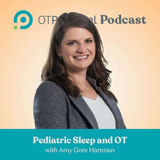 #103 Pediatric Sleep and OT with Amy Gore Hartman