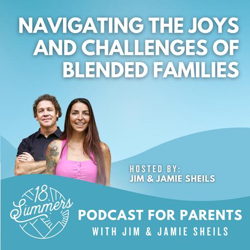 Navigating the Joys and Challenges of Blended Families