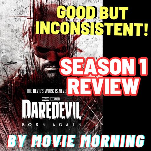 Daredevil: Born Again - Season 1 REVIEW (SPOILERS)