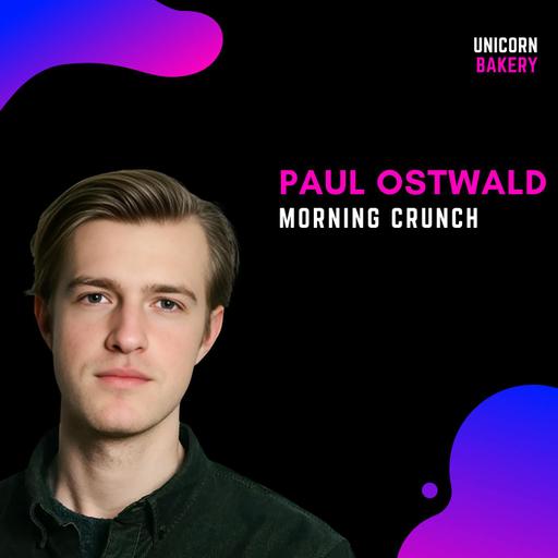 Von 0 auf 100.000 Abonnenten in 1,5 Jahren: Das Morning Crunch Newsletter Playbook | B2B Newsletter Skalieren: Paul Ostwald, Morning Crunch