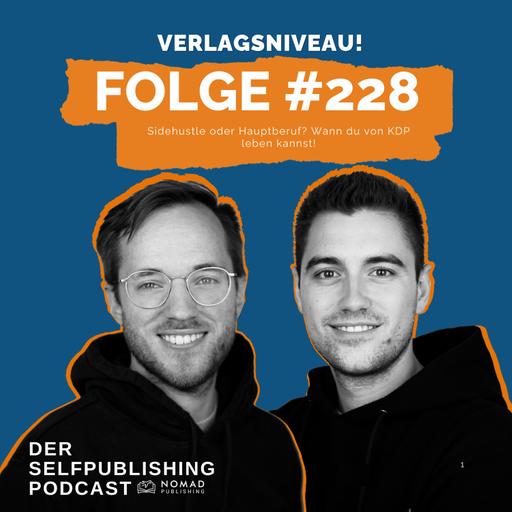#228 - Sidehustle oder Hauptberuf? Wann du von KDP leben kannst!