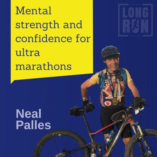 How to Build Your Confidence and Self-Compassion for Running with Certified Mental Performance Consultant Neal Palles