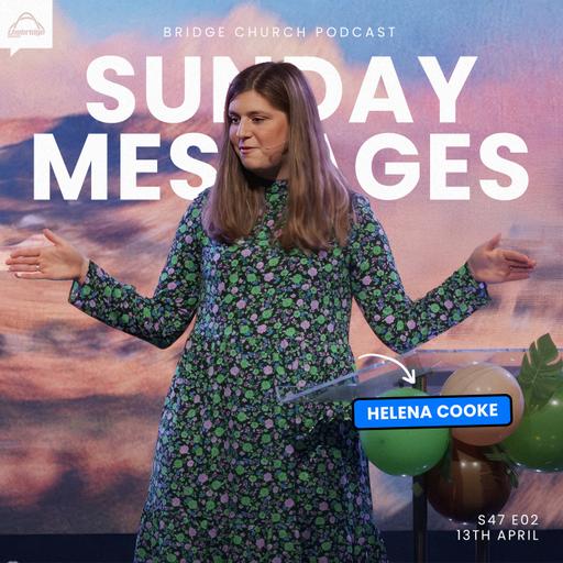 Encounters with Jesus Pt.2 | Helena Cooke