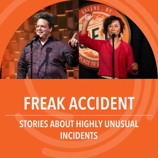 Freak Accident: Stories about highly unusual incidents