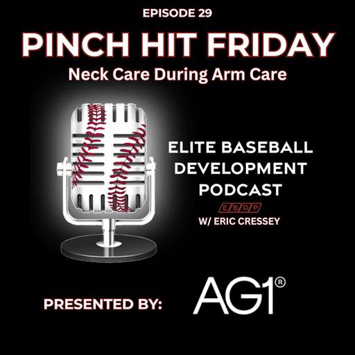 Pinch Hit Friday #29 - Neck Care During Arm Care