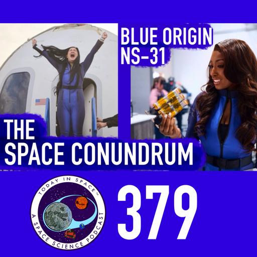 The Space Conundrum & Blue Origin NS-31 the All-Female Flight to the Edge of Space