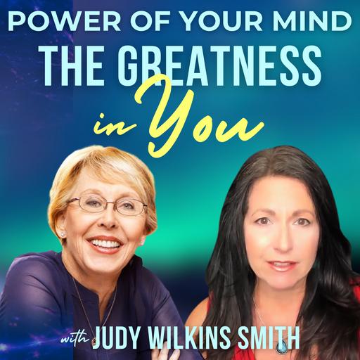 #376- The Greatness In You w/ Judy Wilkins Smith