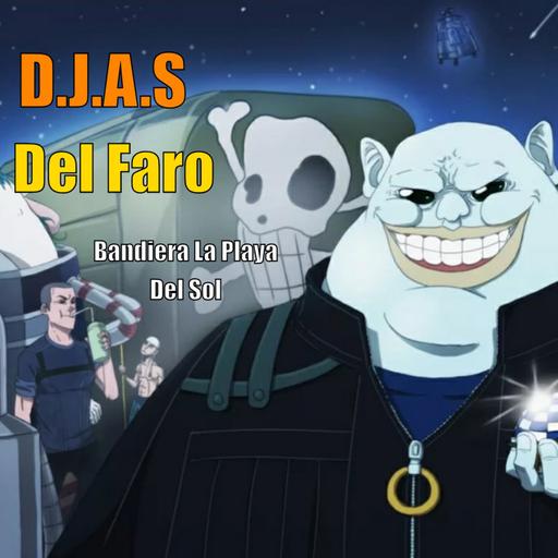 D.J.A.S & Del Faro - Bandiera La Playa Del Sol 2025