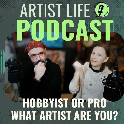 Are You A Hobbyist Or A Pro Artist?