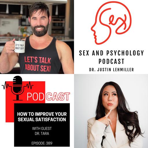 Episode 389: How To Improve Your Sexual Satisfaction