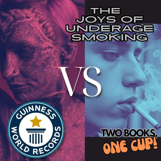 Two Books, One Cup: Guinness World Records vs. Kids Smoking Cigarettes
