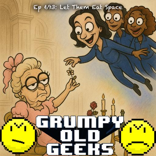 693: Let Them Eat Space