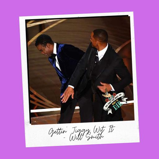 Gettin' Jiggy Wit It - Will Smith