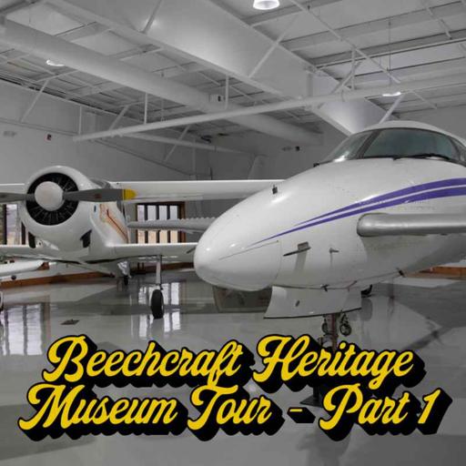 Beechcraft Heritage Museum Tour - Part 2