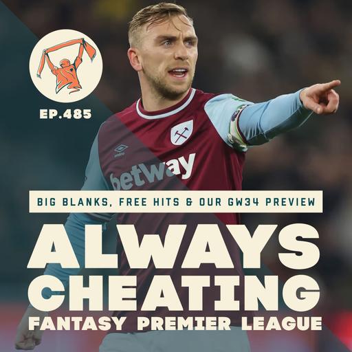 Big Blanks, Free Hits, and Our GW34 Preview