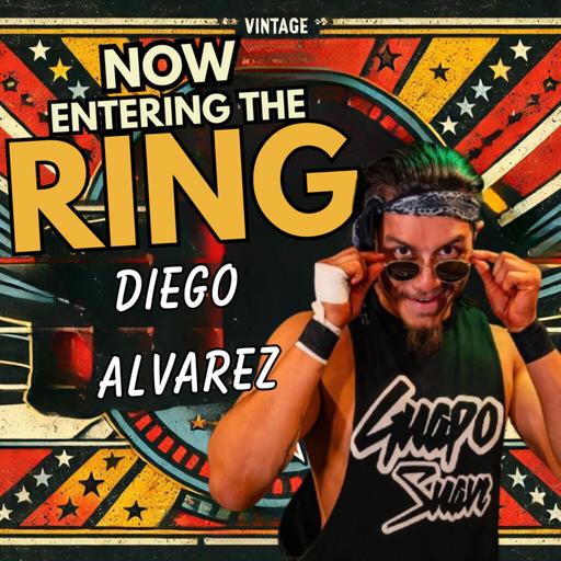 DIEGO ALVAREZ IS NOW ENTERING THE RING