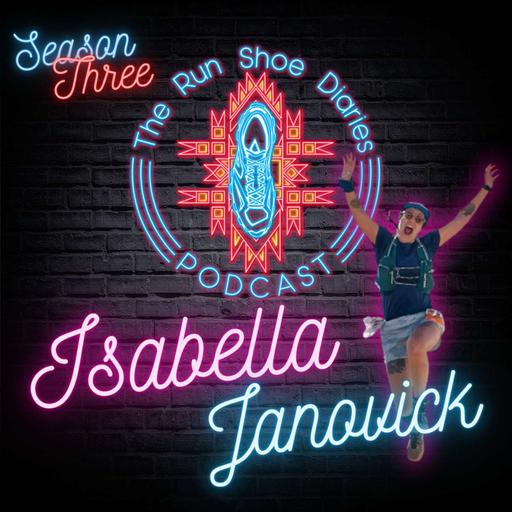 Episode 24: Setbacks, Resilience and the 240 with The Trail Confidante: Isabella Janovick