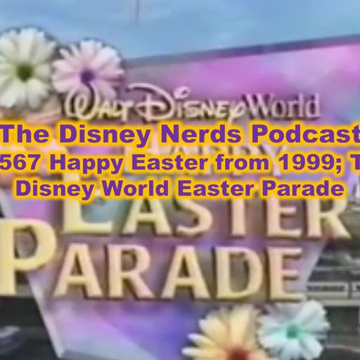 Show # 567 Happy Easter from 1999; The Walt Disney World Easter Parade