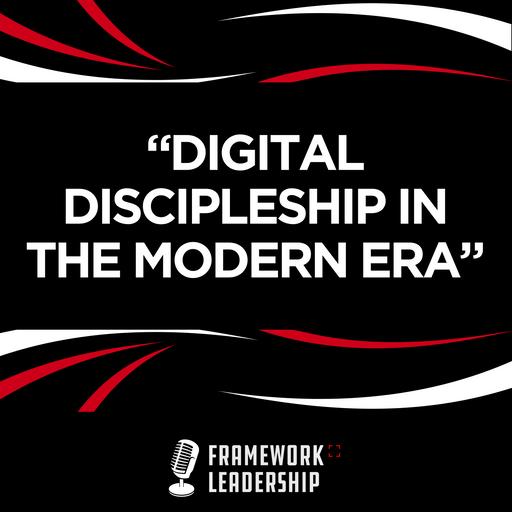 Digital Discipleship in the Modern Era - Manny Matos & Joel Wildeboer