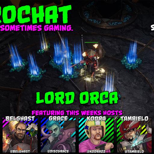 AggroChat #519 - Lord Orca