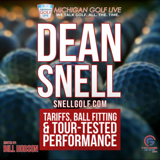Dean Snell on Snell Golf, Tariffs & Tour-Tested Performance