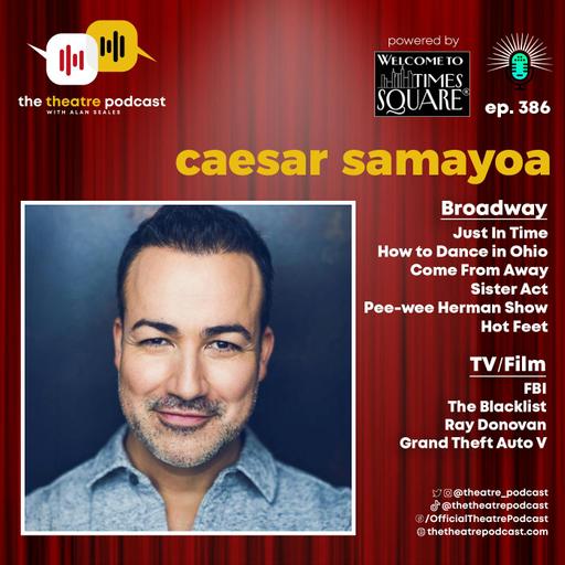 Ep386 - Caesar Samayoa: Trust the Team, Tell the Story