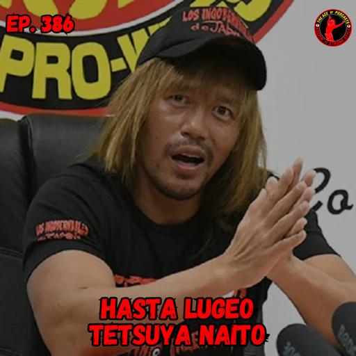 Hasta Luego Tetsuya Naito