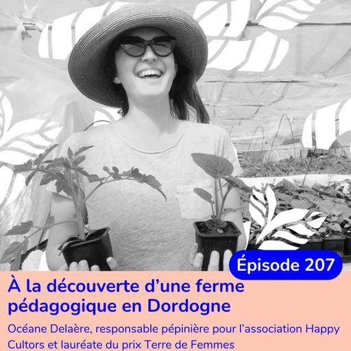 À la découverte d’une ferme pédagogique en Dordogne avec Océane de l’Association HAPPY CULTORS