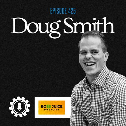 From Drug Dealer to Nonprofit Leader: Doug Smith's Remarkable Journey of Transformation