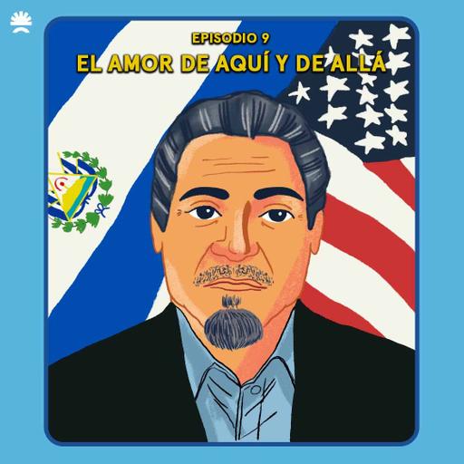 Amar en Centroamérica | El amor de aquí y de allá