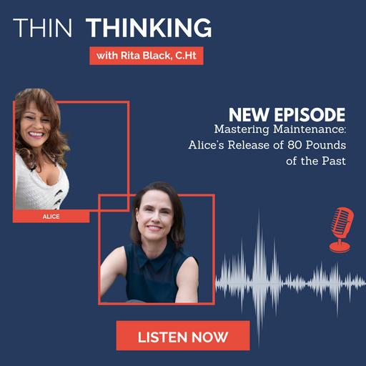 Ep 217: Mastering Maintenance: Alice’s Release of 80 Pounds of the Past