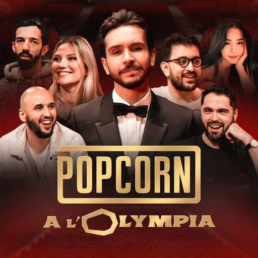 POPCORN À L'OLYMPIA - On est de retour ! (avec Bigflo, Baghera, Etoiles, Rivenzi, Pokimane et Jiraya)