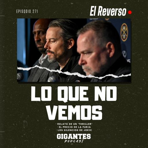 Cap. 271 (Lo que no vemos)