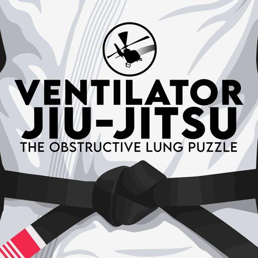 VENTILATOR JIU-JITSU: The Obstructive Lung Puzzle