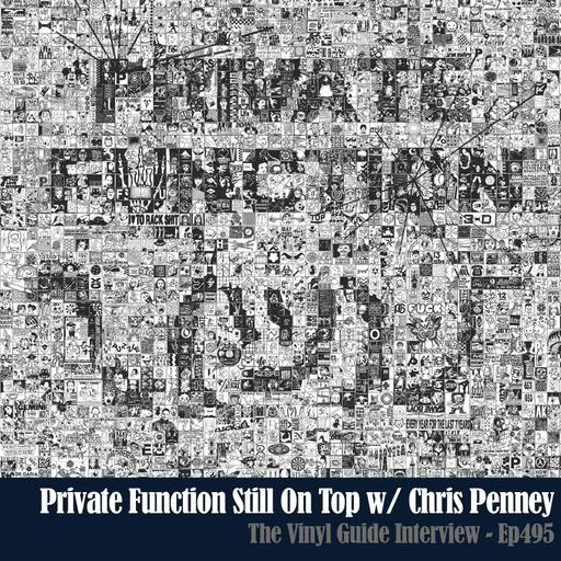 Ep495: Private Function Still On Top w/ Chris Penney