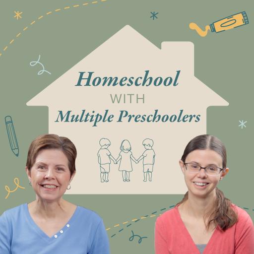 Strategies for Homeschool with Multiple Preschoolers
