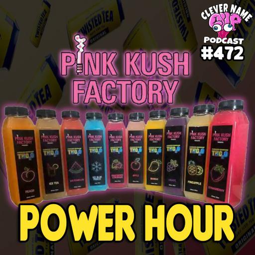 Power Hour Round 2 - Clever Name Podcast #472