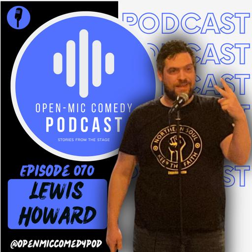 070 - Knock Knock, Whose There…. Its Lewis Howard