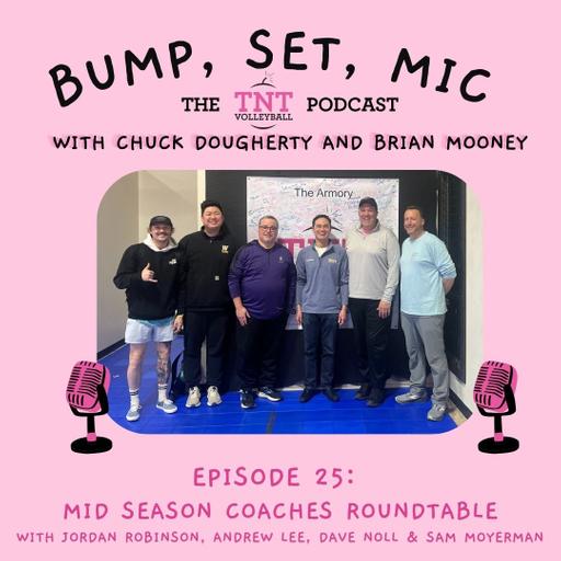 Ep 25 Coaches Mid-Season Roundtable with Jordan Robinson, Andrew Lee, Dave Noll & Sam Moyerman