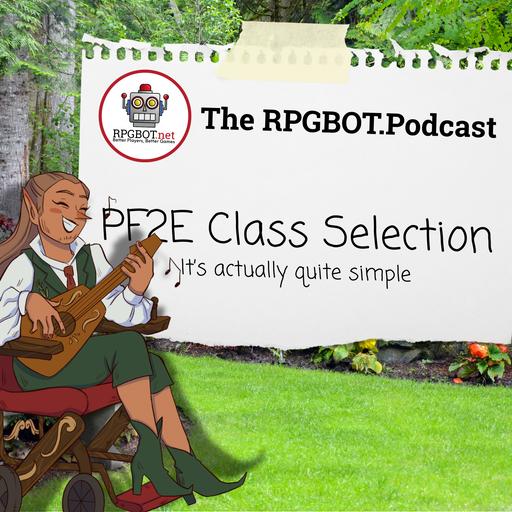 PF2E CLASS SELECTION - It's actually quite simple
