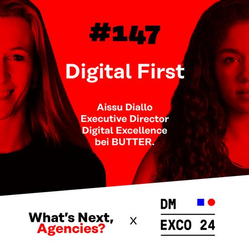 #147 mit Aissu Diallo, Executive Director Digital Excellence bei BUTTER.