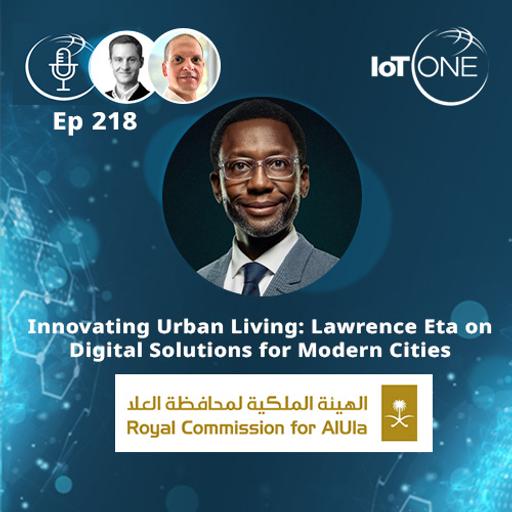 EP 218 - Innovating Urban Living: Lawrence Eta on Digital Solutions for Modern Cities