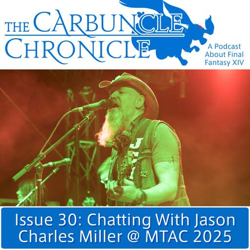 The Carbuncle Chronicle Issue 30: Chatting With Jason Charles Miller @ MTAC Another World