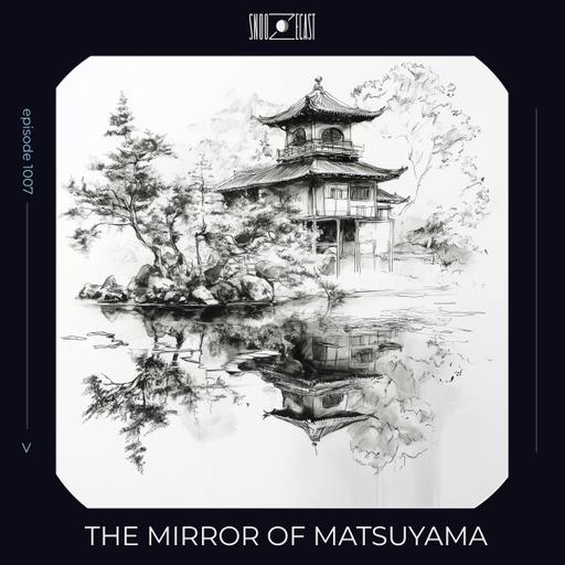 The Mirror of Matsuyama