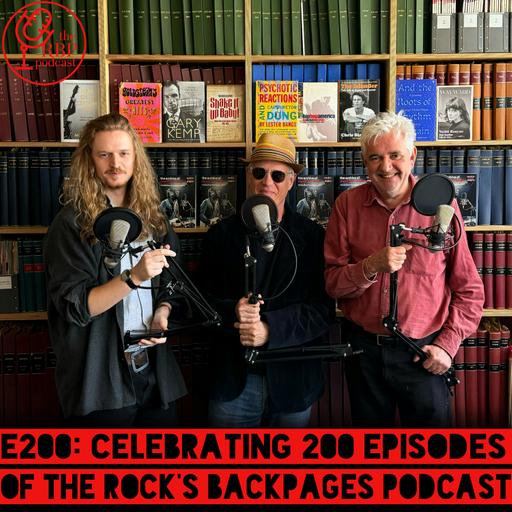 E200: Celebrating 200 episodes of the Rock's Backpages podcast