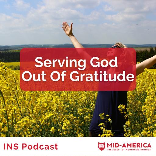 Serving God Out Of Gratitude
