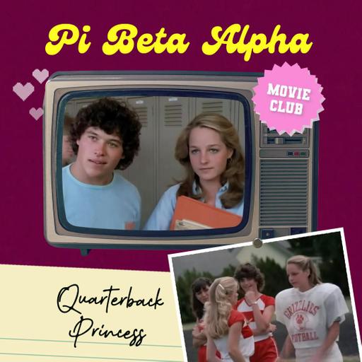 PI BETA ALPHA: QUARTERBACK PRINCESS