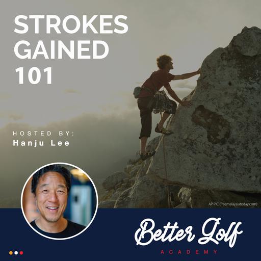 Strokes Gained 101