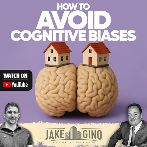 How To Avoid Cognitive Biases to Become a Better Multifamily Investor | How To with Gino Barbaro